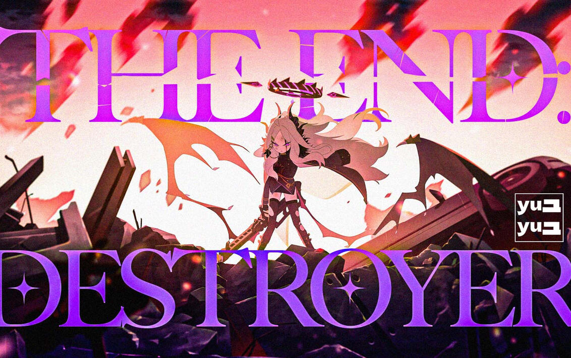 THE END: DESTROYER