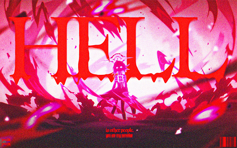 HELL IS OTHER PEOPLE