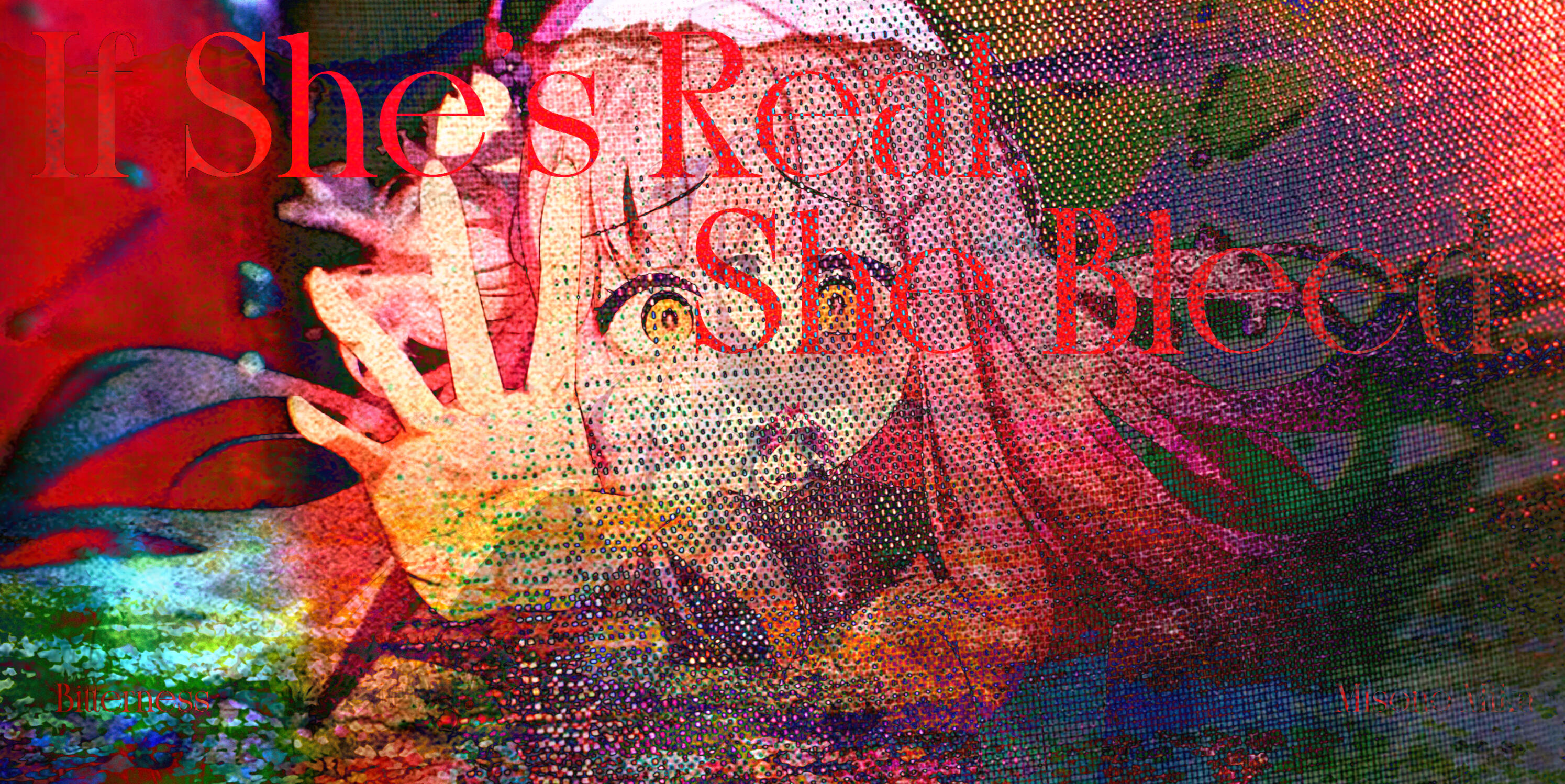 If She's Real She Bleed